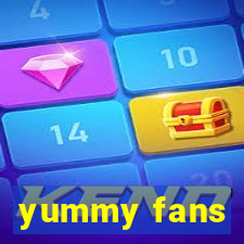 yummy fans